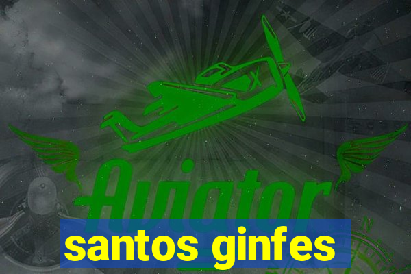 santos ginfes